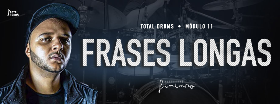 Frases Longas - Curso online de Bateria